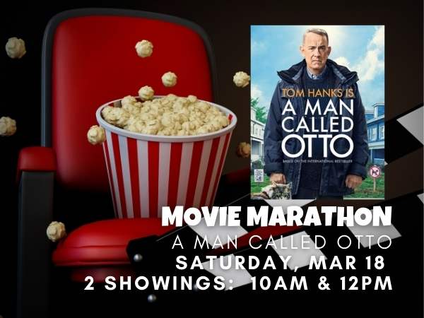 Movie Marathon: A Man Called Otto March 18