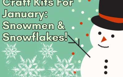 Snowmen & Snowflake Craft Kits Available In mid-January!