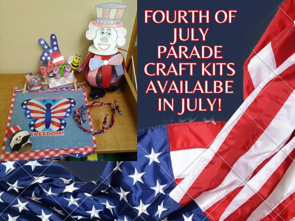 4th of July Parade Craft Kits Will Be Available In July!