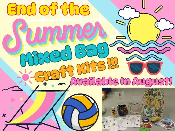 End of the Summer Mixed Bag Craft Kits Available In August!