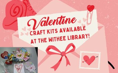 Valentine Craft Kits Available At The Withee Library!