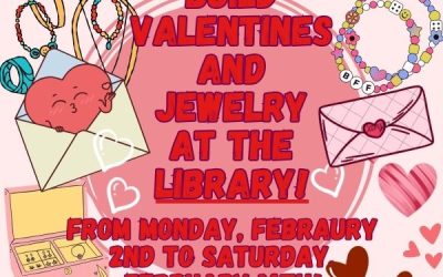 Build Valentines And Jewelry At The Withee Library In February!