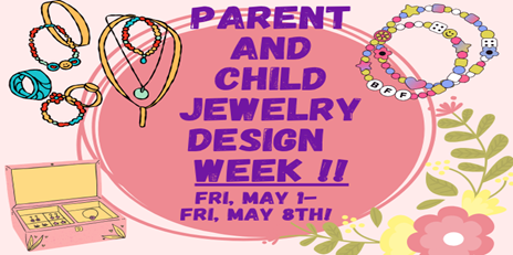 Parent And Child Jewelry Design Week!!